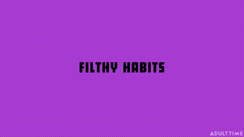 Filthy Habits_p5.gif